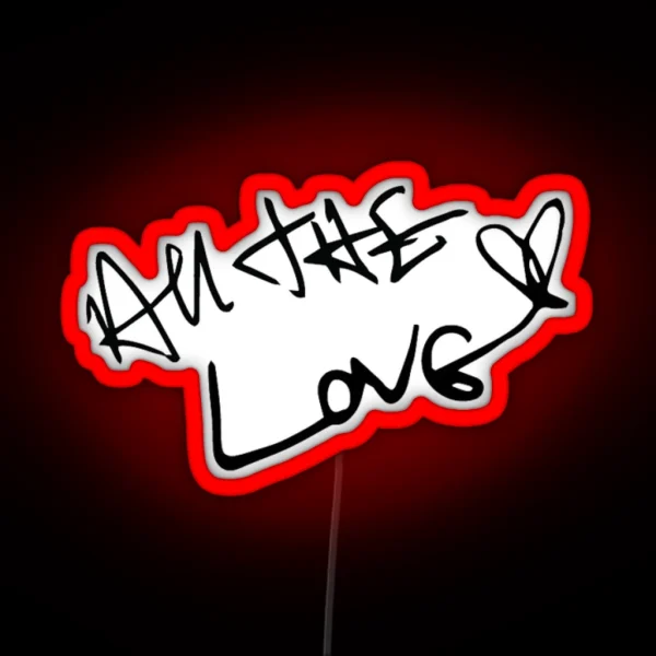 All The Love RGB Neon Sign