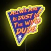 Dust in the Wind Color-Changing LED Sign with Vibrant RGB Lighting