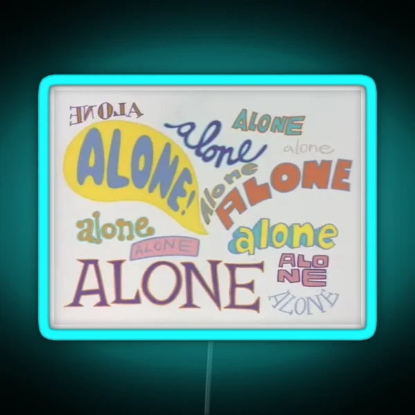 Alone RGB Neon Sign