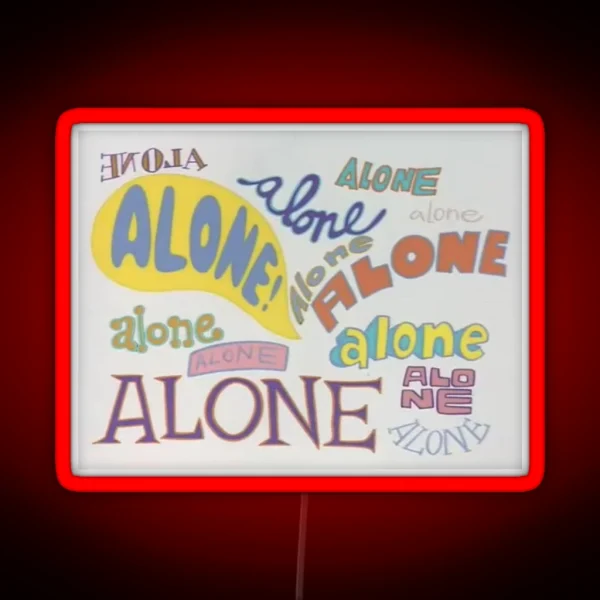 Alone RGB Neon Sign