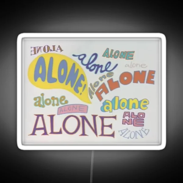 Alone RGB Neon Sign