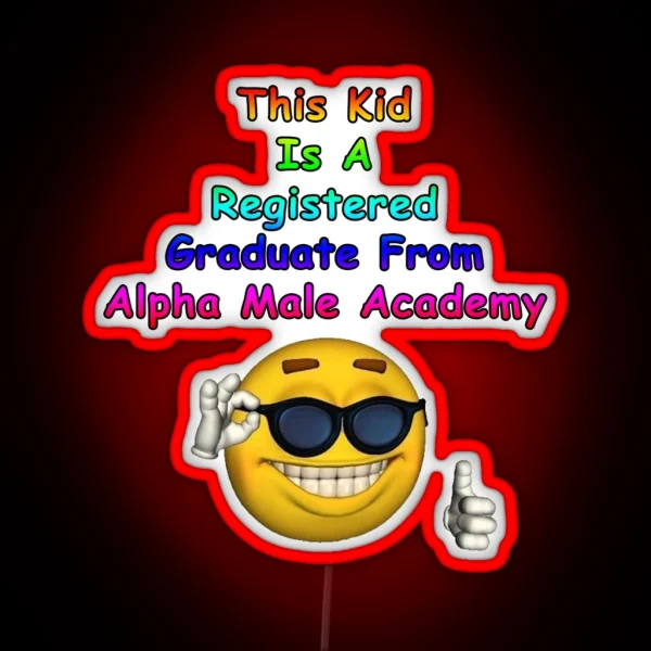 Alpha Male Academy Graduate RGB Neon Sign