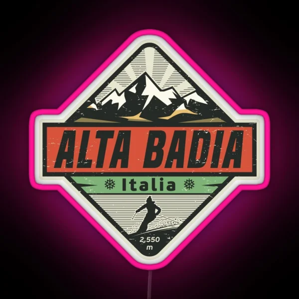 Alta Badia Italy RGB Neon Sign