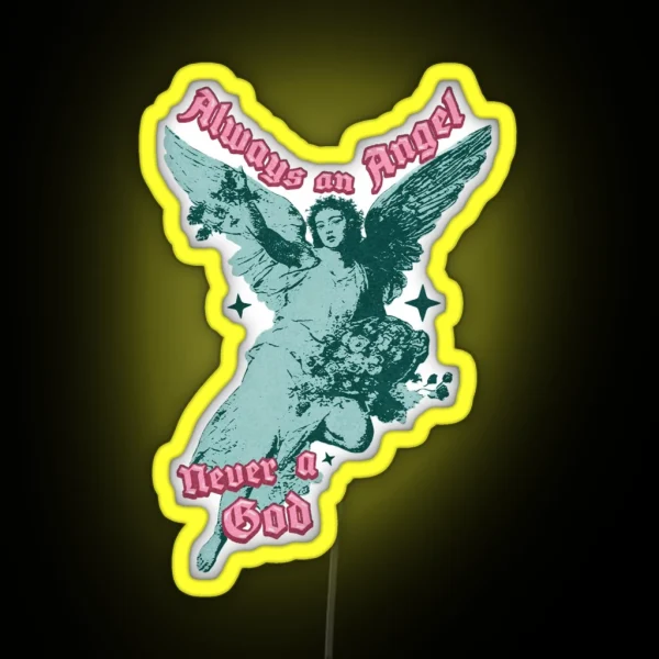 Always An Angel Never A God Boy Genius Lyrics RGB Neon Sign