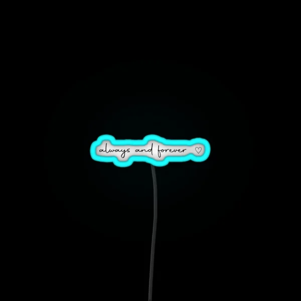 Always And Forever Quote The Originals TVD RGB Neon Sign