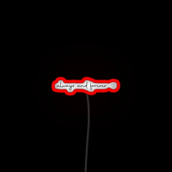 Always And Forever Quote The Originals TVD RGB Neon Sign