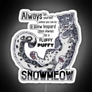 Always Be Snow Leopard Black Test RGB Neon Sign