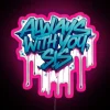 Personalized RGB neon sign display 'Always With You Sis' love message.