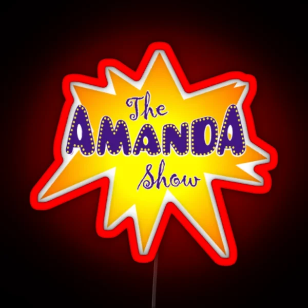 Amanda Show RGB Neon Sign