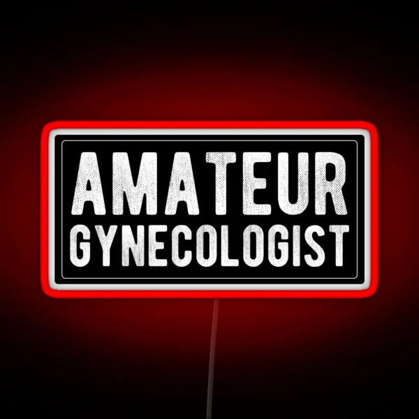 Amateur Gynecologist Cool Funny Sexy Biker Motorcycle Helmet Or Car Bumper RGB Neon Sign