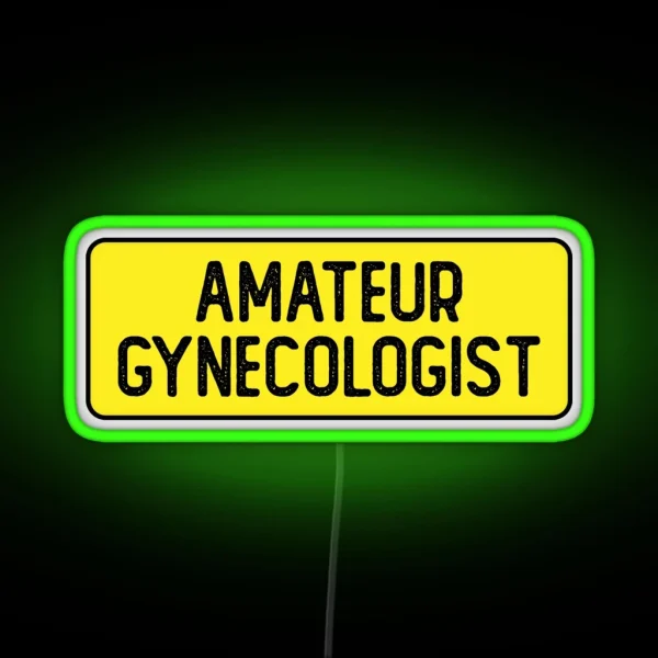 Amateur Gynecologist Funny Helmet RGB Neon Sign