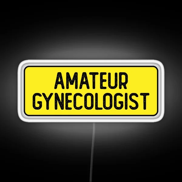 Amateur Gynecologist Funny Helmet RGB Neon Sign