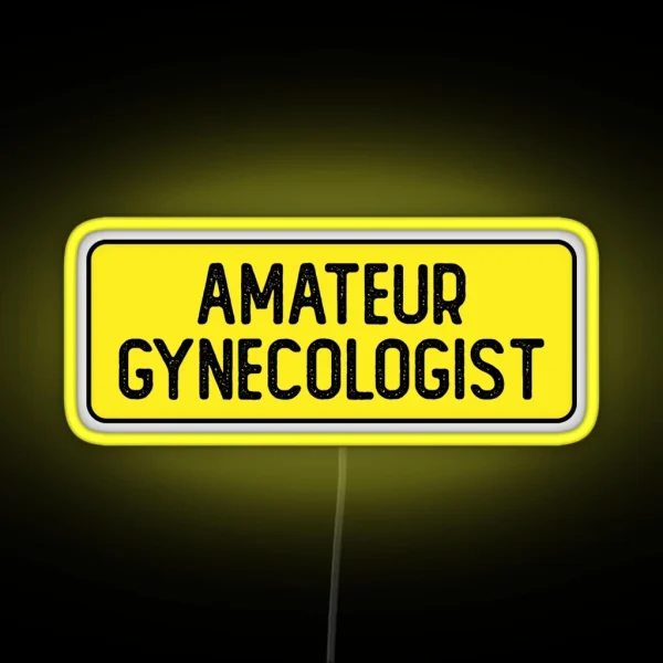 Amateur Gynecologist Funny Helmet RGB Neon Sign