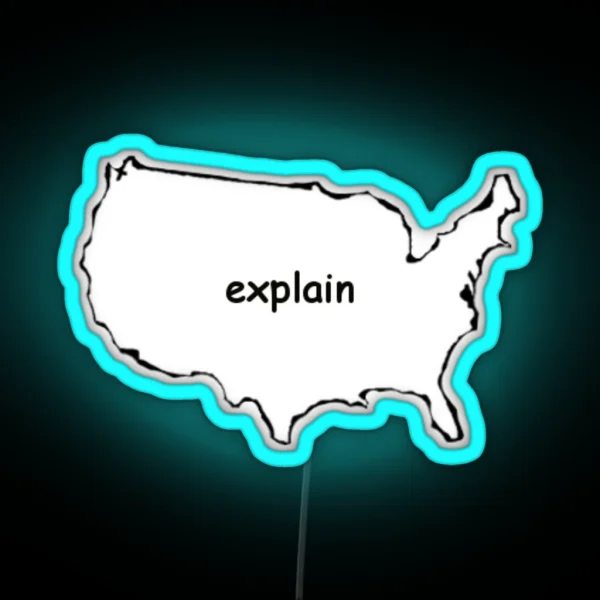 America Explain RGB Neon Sign