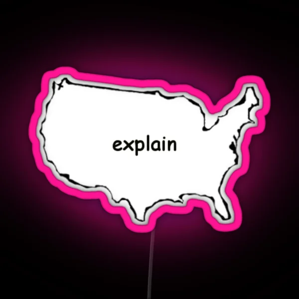 America Explain RGB Neon Sign