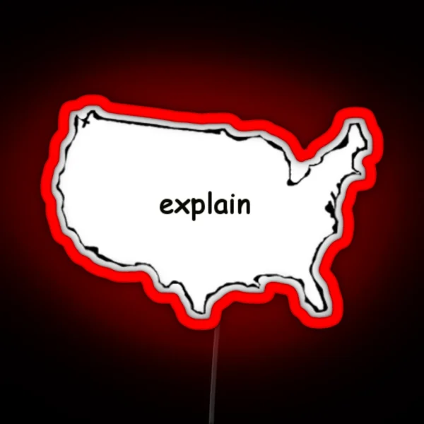 America Explain RGB Neon Sign