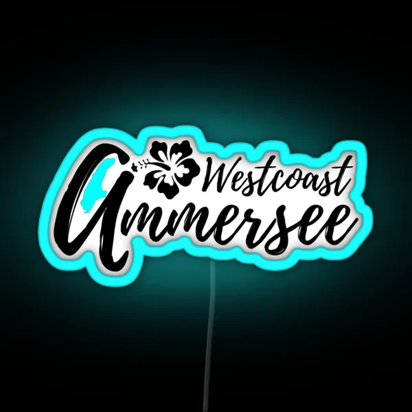Ammersee Westcoast RGB Neon Sign