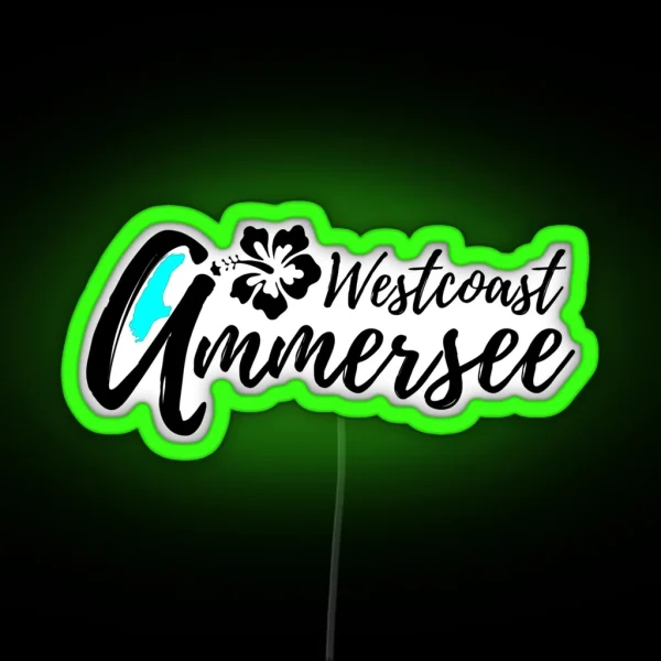 Ammersee Westcoast RGB Neon Sign