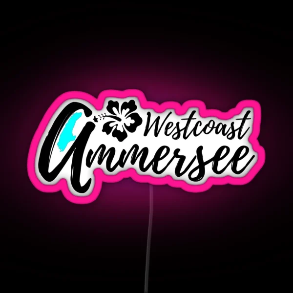 Ammersee Westcoast RGB Neon Sign