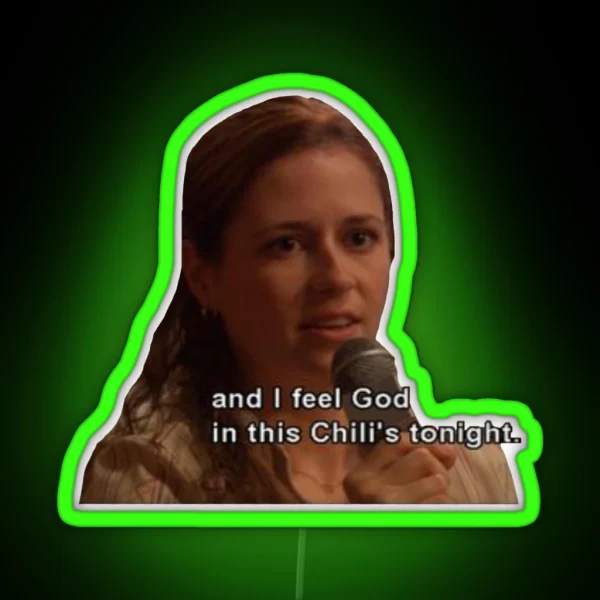 And I Feel God In This Chili S Tonight The Office RGB Neon Sign