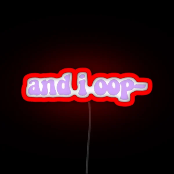 And I Oop Design RGB Neon Sign