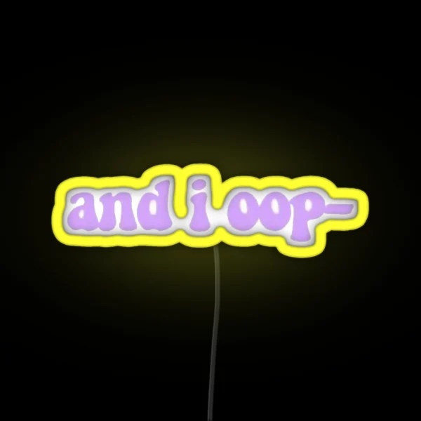 And I Oop Design RGB Neon Sign