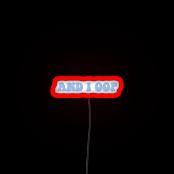 And I Oop Led RGB Neon Sign