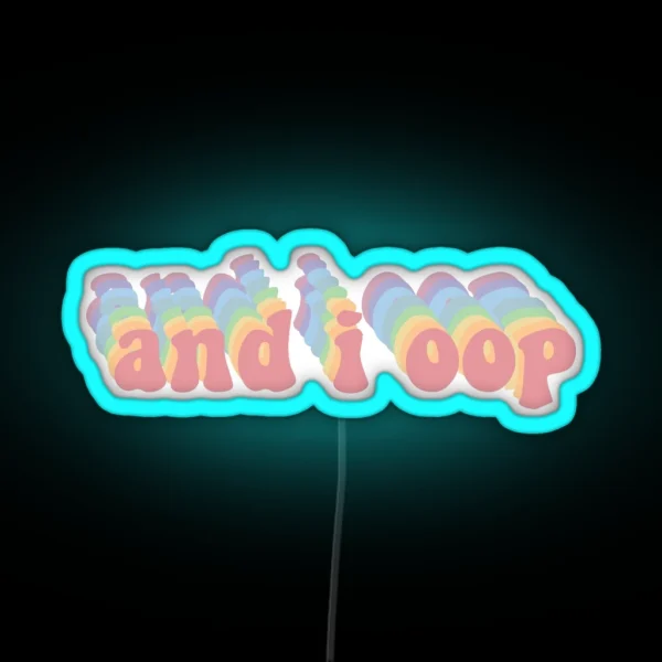 And I Oop Led RGB Neon Sign