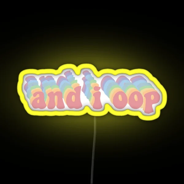 And I Oop Led RGB Neon Sign