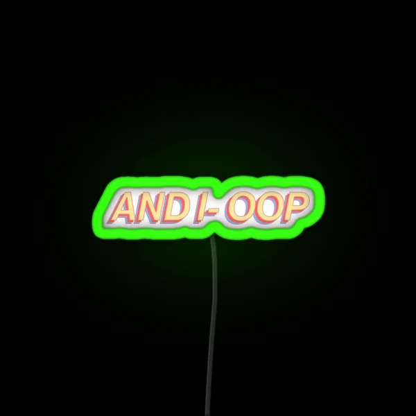 And I Oop Retro Summer Vine Meme RGB Neon Sign
