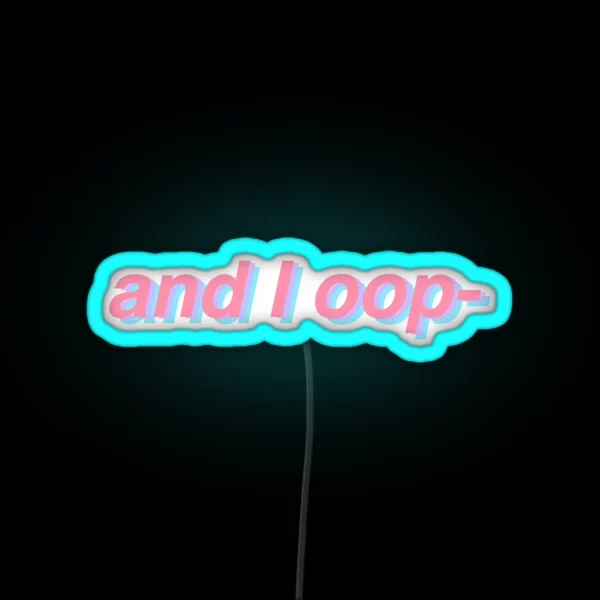 And I Oop RGB Neon Sign