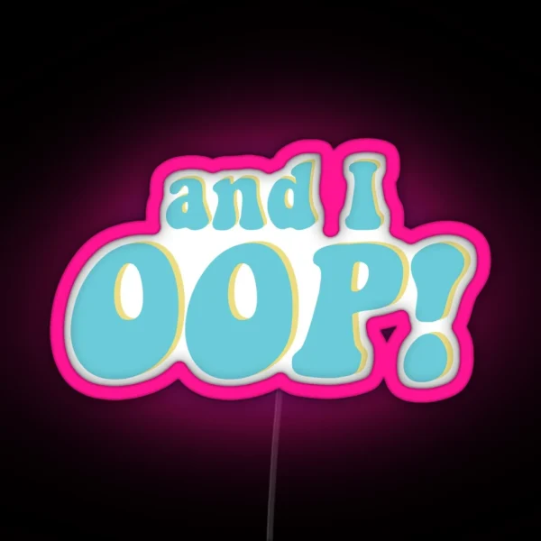 And I OOP RGB Neon Sign