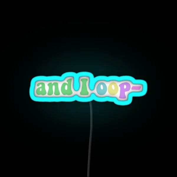 And I Oop RGB Neon Sign