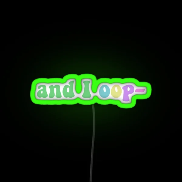 And I Oop RGB Neon Sign