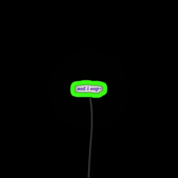 And I Oop RGB Neon Sign