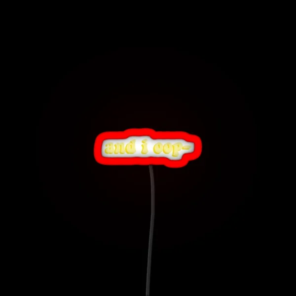 And I Oop RGB Neon Sign