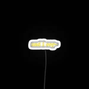 And I Oop RGB Neon Sign