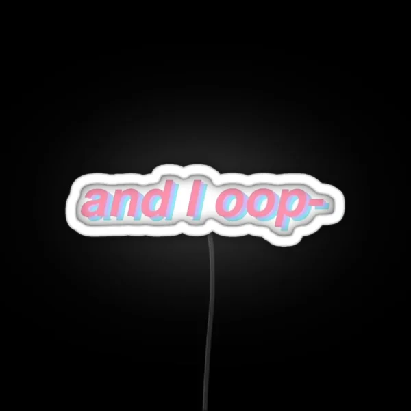 And I Oop RGB Neon Sign