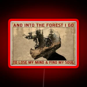 And Into The Forest I Go To Lose My Mind And Find My Soul Mountain Biking MTB RGB Neon Sign