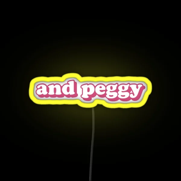 And Peggy RGB Neon Sign