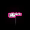 Neon Sign with RGB Lighting, Queen of Sass Slaying Vibes Only