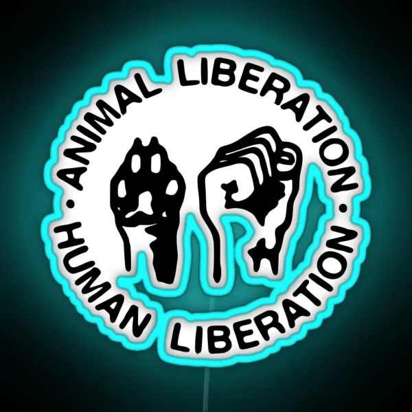 Animal Liberation Human Liberation RGB Neon Sign