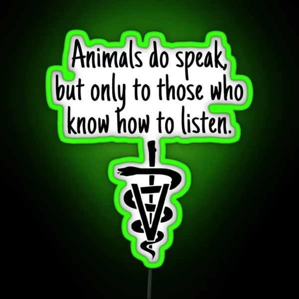 Animals Do Speak But Only To Those Who Know RGB Neon Sign