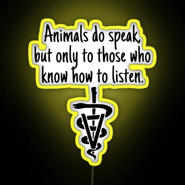 Animals Do Speak But Only To Those Who Know RGB Neon Sign