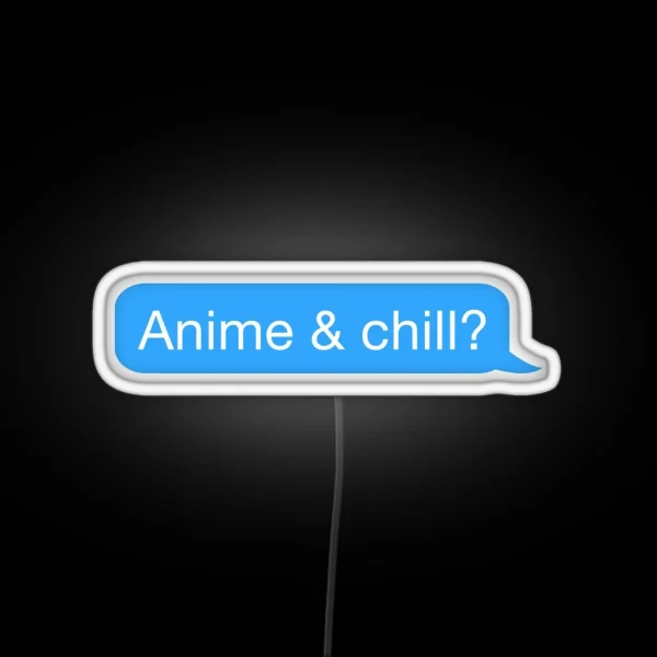 Anime And Chill RGB Neon Sign