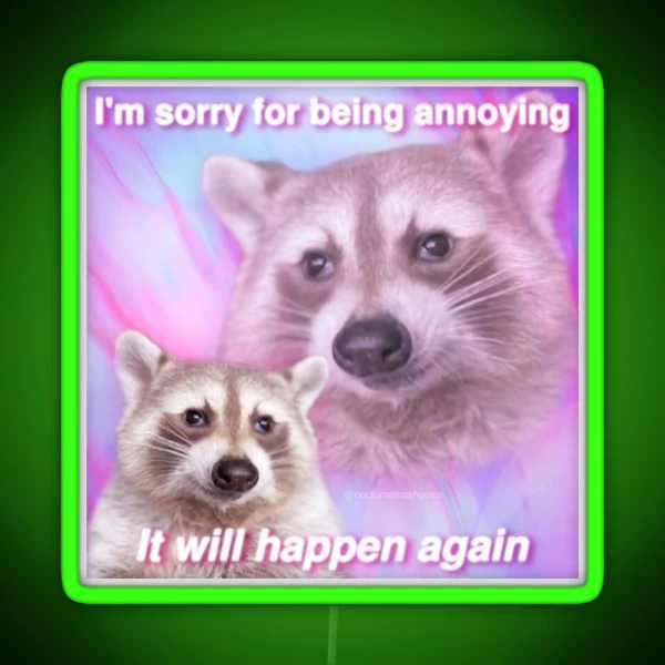 Annoying Raccoon Meme RGB Neon Sign