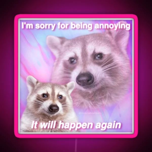 Annoying Raccoon Meme RGB Neon Sign