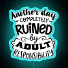 Another Day Completely Ruined Sarcastic And Humorous RGB Neon Sign - Image 3