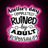 Another Day Completely Ruined Sarcastic And Humorous RGB Neon Sign - Image 6