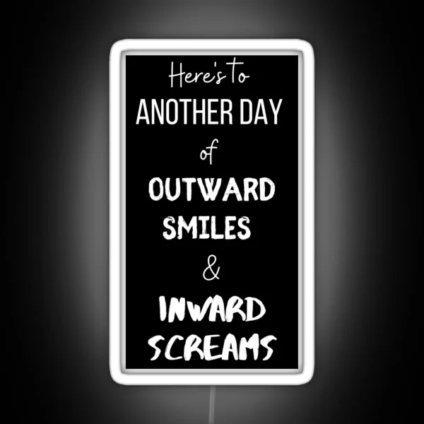 Another Day Of Inward Screams Funny Work Office Meeting Humor RGB Neon Sign